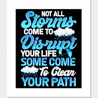 Storms Disrupt Your Life or Clean Your Path, Inspirational Posters and Art